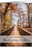 Happy Thanksgiving Birthday Woodland Bridge Path card