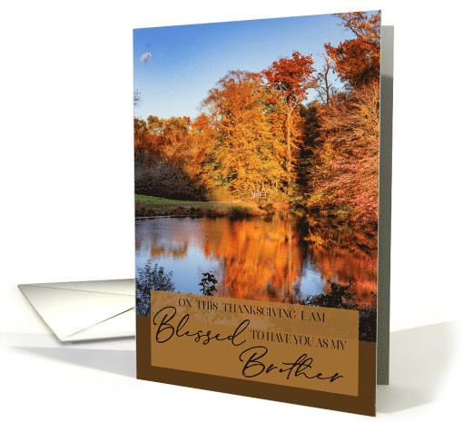 Fall Colors and Reflections For a Brother on Thanksgiving card