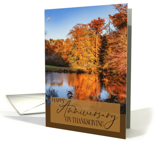 Happy Thanksgiving and Anniversary in Fall Colors card (1582618)