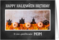 Chalkboard Happy Halloween Birthday Mom card