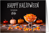 Candy Corn and Glowy Pumpkins Happy Halloween Wife card