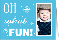 Oh what fun! - Photo Card