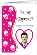 Be my Cupcake? - Photo Card