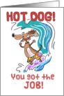 Congratulations on getting job - Hot Dog! Surfing Dachshund card