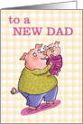 Happy First/1st Father’s Day to New Dad - Cute Pigs - Little Piggy card