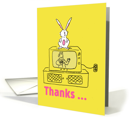 Thanks Rabbit Ears Humor card (1312410)