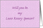 Will you be my Lasso Rosary Sponsor card