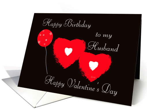 Happy Birthday Happy Valentine's day husband card (1027161)