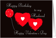 Happy Birthday Happy Valentine’s day husband card