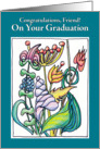 GRADUATION GARDENS OF OPPORTUNITY  Friend card