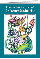 GRADUATION GARDENS OF OPPORTUNITY  Brother card