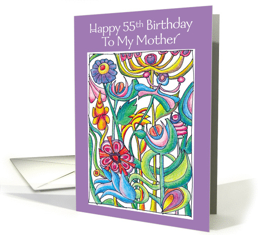 Happy 55th Birthday Mother Garden Bouquet card (943604)