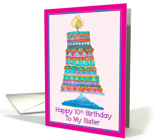 Happy 10th Birthday to My Sister Party Cake card (945850)