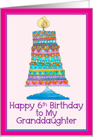Happy 6th Birthday to My Granddaughter Party Cake card
