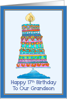 Happy 17th Birthday to Our Grandson ,Party Cake card
