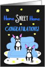 Congratulations on Your New Home Sweet Home with Boston Terriers card