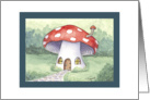 Red Mushroom Fairy House card