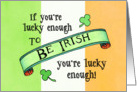 Lucky Enough To Be Irish Birthday Card