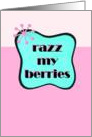 Retro Razz My Berries Valentine’s Day Card