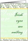 Irish Eyes Are Smiling St. Patrick’s Day Card