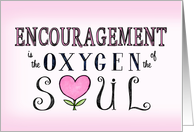 Encouragement Is The...