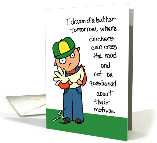 I Dream of a Better Tomorrow for Chickens April Fools' Day card