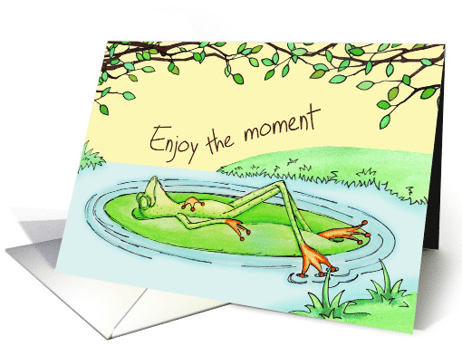 Enjoy the Moment, Frog Sunbathing on Lily Pad, Birthday card (1626556)