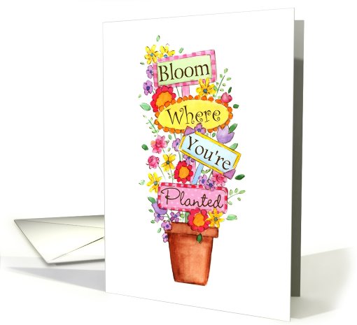 Bloom Where You're Planted card (609127)