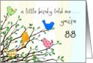 Happy Birthday - A birdy Told Me you’re 88 card