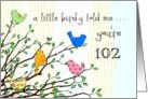 Happy Birthday - A birdy Told Me you’re 102 card