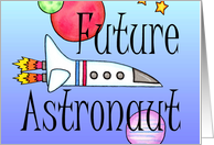 Happy Birthday Day to a Future Astronaut card