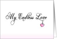 My Endless Love...