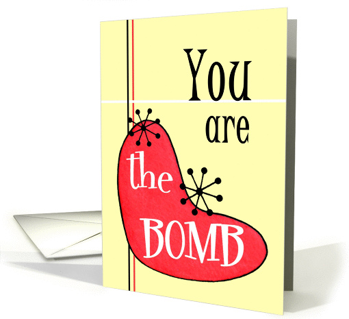 Retro You are The Bomb Birthday card (958853)