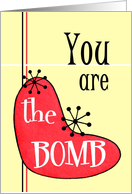 Retro You are The Bomb Birthday Card