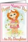 Happy Nurses Female Nurse Day to My Daughter card