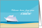 Welcome Home from Your Cruise card