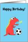 Funny Cartoon Dinosaur Soccer Birthday card