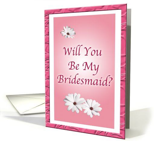 Bridesmaid Card: Will You Be My Bridesmaid? card (462610)