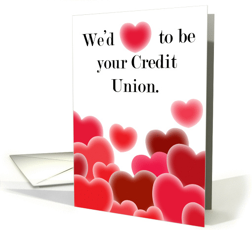 We'd (heart) to be your credit union. card (106955)