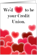 We’d (heart) to be your credit union. card