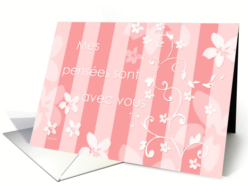 Mes pensées sont avec vous... - pink & white floral card (144557)