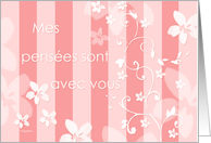 Mes penses sont avec vous... - pink & white floral card