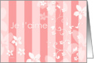 Je t’aime - pink & white floral card