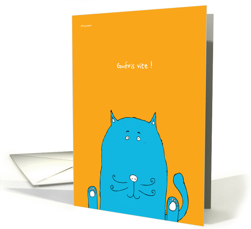 Guris vite ! - get well soon written in french card (154391)