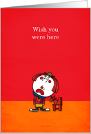 Wish you were here cards - sad clown - miss you cards