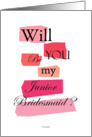 Junior Bridesmaid card - Will you be my Junior Bridesmaid card - wedding graphic design cards. card