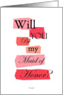 Maid of Honor card - Will you be my Maid of Honor card - wedding graphic design cards. card