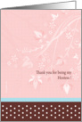 Thank you for being my Hostess card. Floral themed card. card