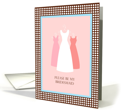 Please be my bridesmaid. card (245284)