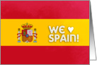 Spanish flag - We love Spain card